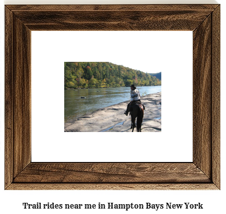 trail rides near me in Hampton Bays, New York